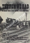 Book cover of The Fun We Had - An Inside Look at the Railway Enthusiast Hobby by TAYLORSON, K.
